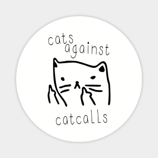 cats against catcalls Magnet